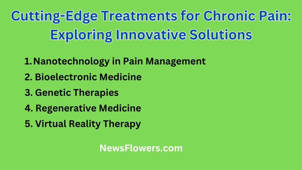 Cutting-Edge Treatments for Chronic Pain