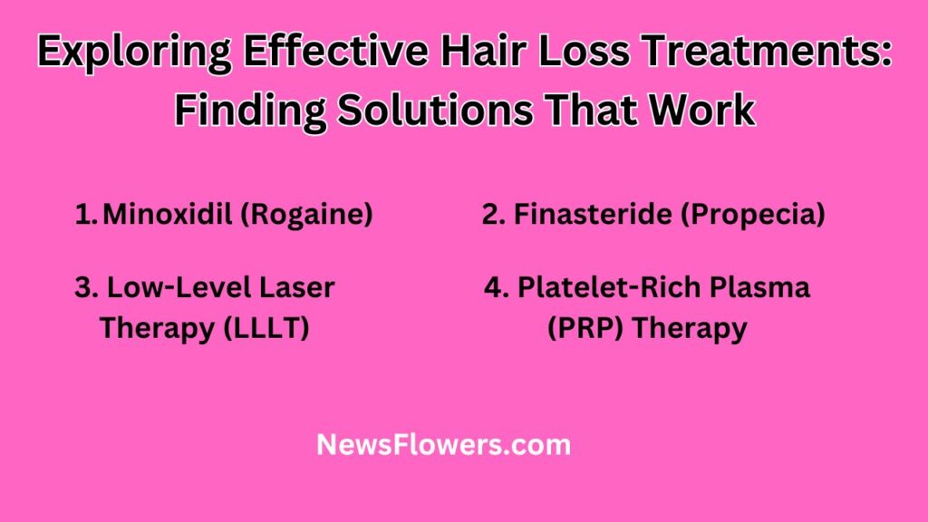 Exploring Effective Hair Loss Treatments